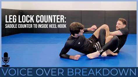 Leg Lock Counter How To Counter The Saddle To Your Own Inside Heel