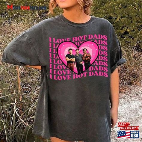 I Love Hot Dads Jonas Brothers Comfort Colors T Shirt Shirt 2023 Tour Unisex