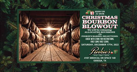 Join us for Christmas Bourbon Blowout! | Odessa, TX - Pinkie's