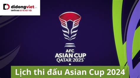 L Ch Thi U Asian Cup M I Nh T Li N T C C P Nh T Trung T M