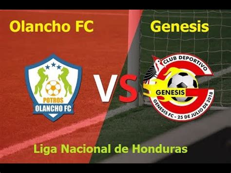 Guatemala Vs Honduras Y Olancho Vs Genesis I Liga Nacional De