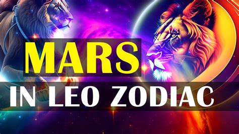 Traits Of The Mars In Leo Zodiac Sign Mars In Leo Characteristics