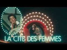 La Cité des femmes Film 1980 SensCritique