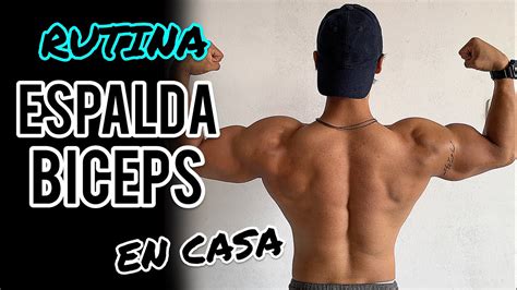 ESPALDA BICEPS En CASA Rutina Efectiva YouTube