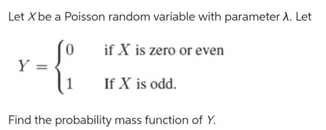 Solved Let X Be A Poisson Random Variable With Parameter Chegg