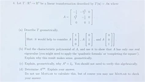 Solved 4 Let T R3 R3 Be A Linear Transformation Described