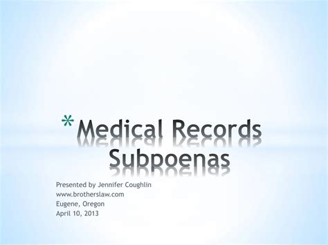 Ppt Medical Records Subpoenas Powerpoint Presentation Free Download Id 8954830