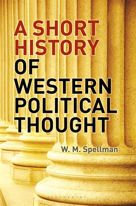 A Short History Of Western Political Thought W M Spellman