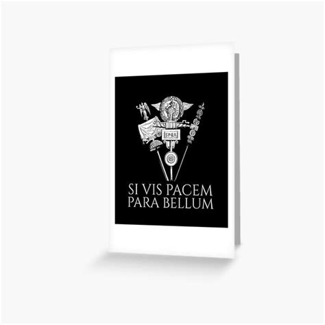 Latin Quote Si Vis Pacem Para Bellum Ancient Rome Spqr Greeting