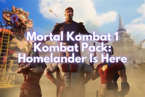 Mortal Kombat 1 Kombat Pack: Homelander Is Here - Player.me