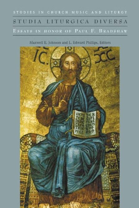 Studia Liturgica Diversa Essays In Honor Of Paul F Bradshaw