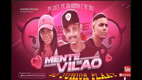 Mc Lucy Mc Balakinha E Mc Niel Mente De Vil O Batid O Da Putaria