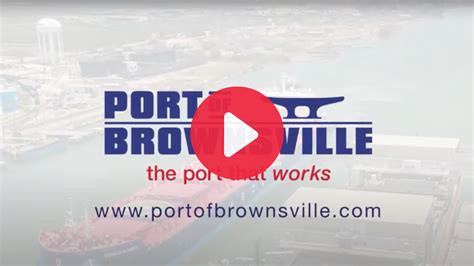 Videos – Port of Brownsville