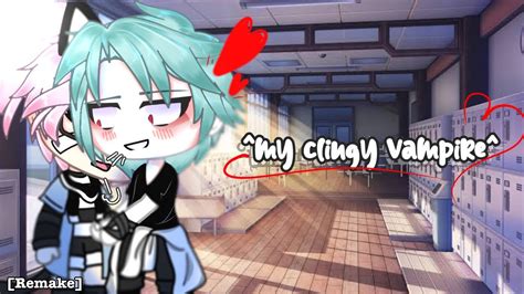 My Clingy Vampire BL Gay Gacha Life Remake Read Desc YouTube