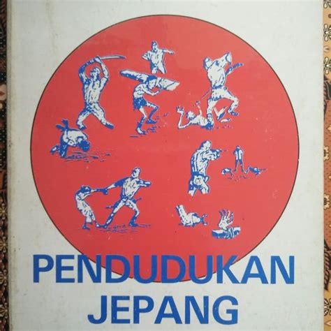 Jual Buku Pendudukan Jepang Di Indonesia Sejarah Jepang Di Indonesia