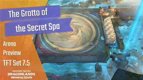 Tft Set The Grotto Of The Secret Spa Arena Preview Teamfight