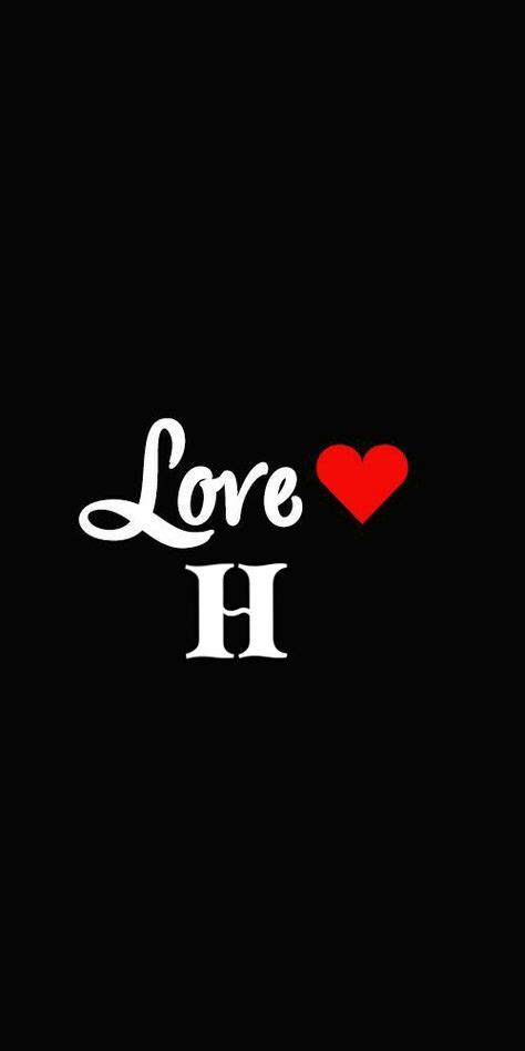My Letter Hhhhhhh Love Wallpapers Romantic Alphabet Wallpaper