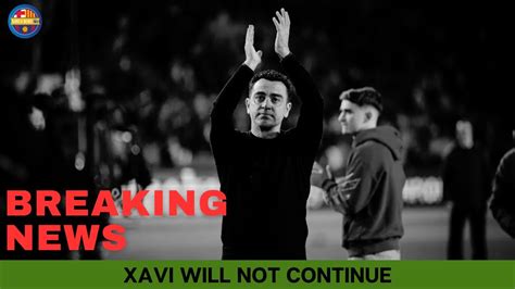 Breaking Xavi Has Been Sacked Youtube