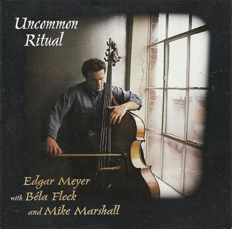 Cd Album Edgar Meyer With Béla Fleck And Mike Marshall Uncommon