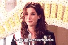 World Peace GIF - WorldPeace MissCongeniality SandraBullock - Discover ...