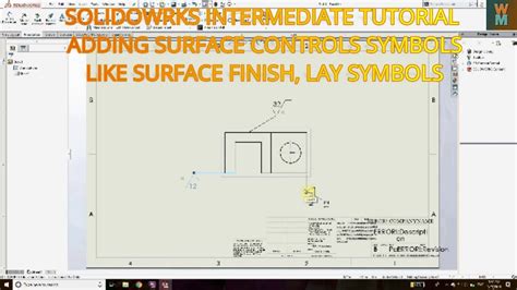 Solidworks Intermediate Tutorial Adding Surface Controls Symbols Like