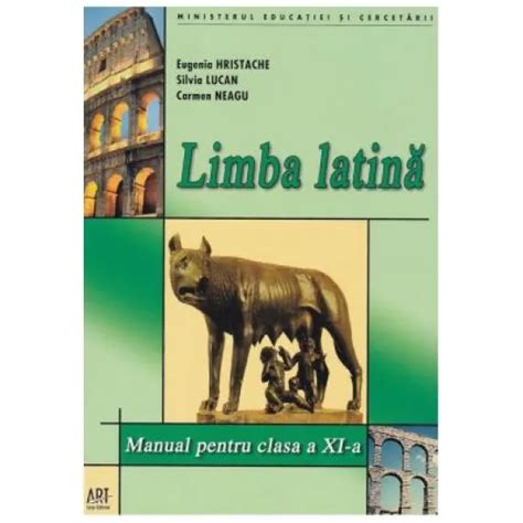 Limba latina Manual pentru clasa a 11 a Eugenia Hristache Livrare rapidă din stoc
