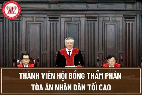 danh sach thanh vien hoi dong tham phan toa  nhan  toi cao hien