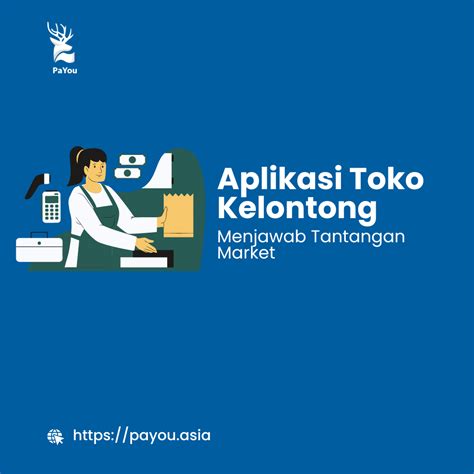 Aplikasi Toko Kelontong Menjawab Tantangan Market
