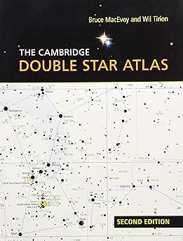 The Cambridge Double Star Atlas Bruce Macevoy Wil Tirion