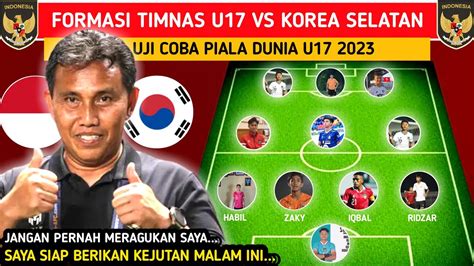 STARTING ELEVEN LINE UP TIMNAS U17 INDONESIA VS KOREA SELATAN LAGA UJI