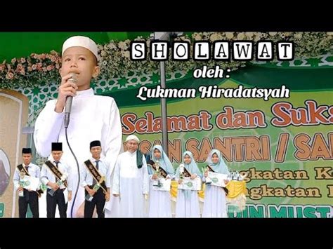 Sholawat Nabi Oleh Lukman Hiradatsyah Pada Acara Pelepasan Santri