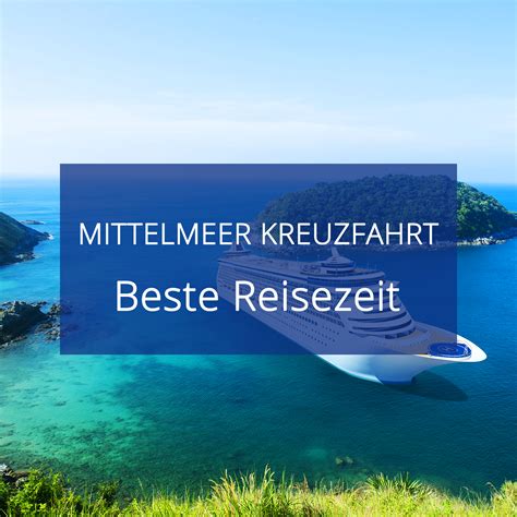 Die beste Reisezeit für eine Mittelmeer Kreuzfahrt - Urlaubstracker.de