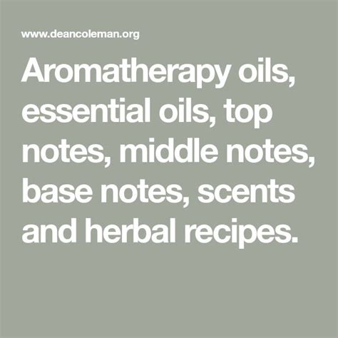 Aromatherapy Oils Essential Oils Top Notes Middle Notes Base Notes