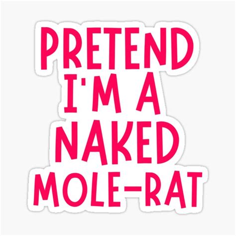 Pretend I M A Naked Mole Rat Lazy Halloween Pretend Last Minute Naked Mole Rat Costume Funny