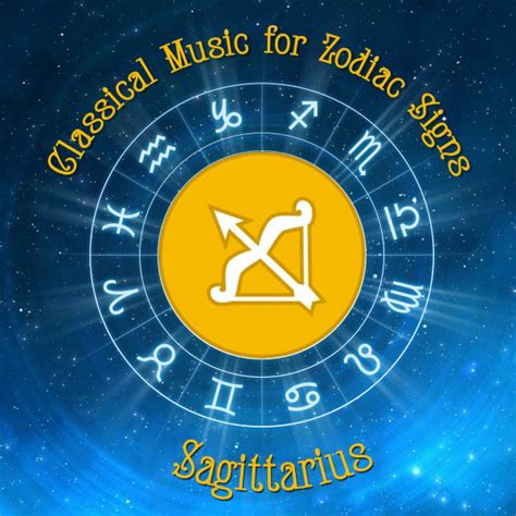 Classical Music For Zodiac Signs Sagittarius Compilation By Various Artists Spotify