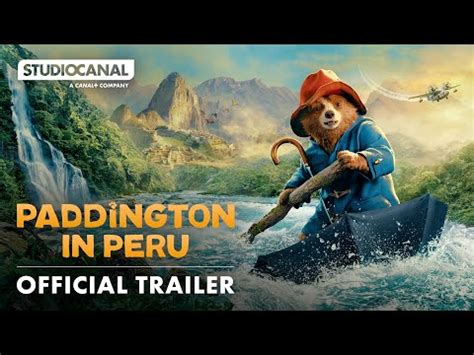 Paddington in Peru Official Trailer Video