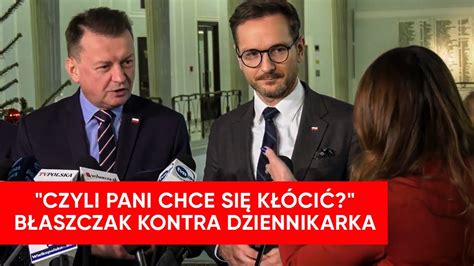 Krzyki Na Konferencji Pis B Aszczak Star Si Z Dziennikark