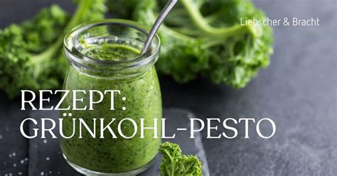 Gr Nkohl Pesto Rezept Einfache Zubereitung Liebscher Bracht