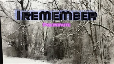 I Remember Youtube