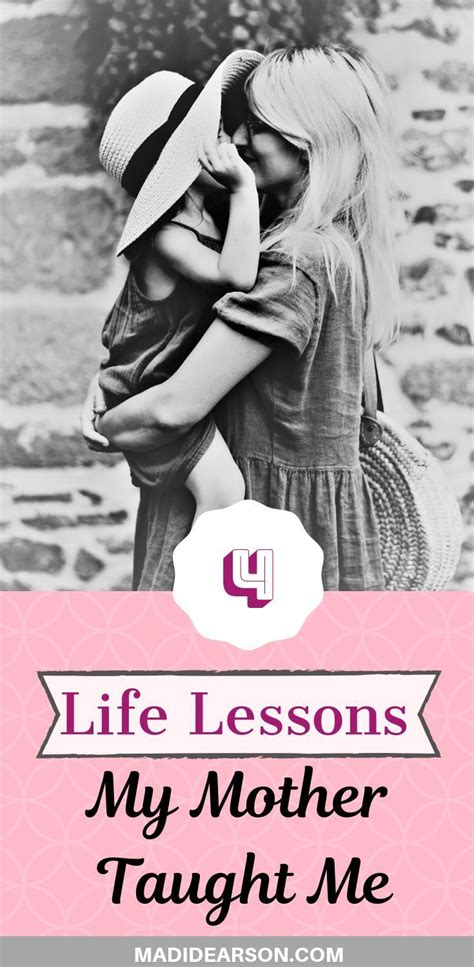 4 Lessons My Mother Taught Me About Love And Motherhood Mother Teach