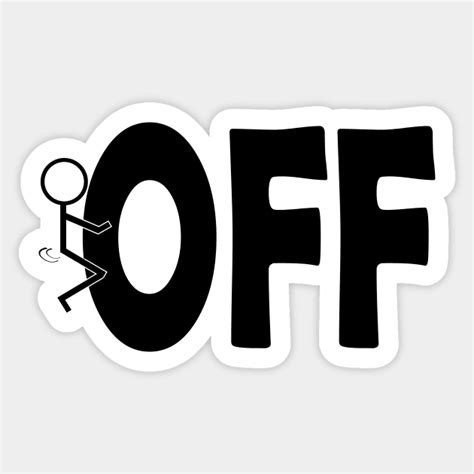 Fuck Off Humping Stick Man Black Typography Sarcasm Humor Graphic Design Illustration Fuck