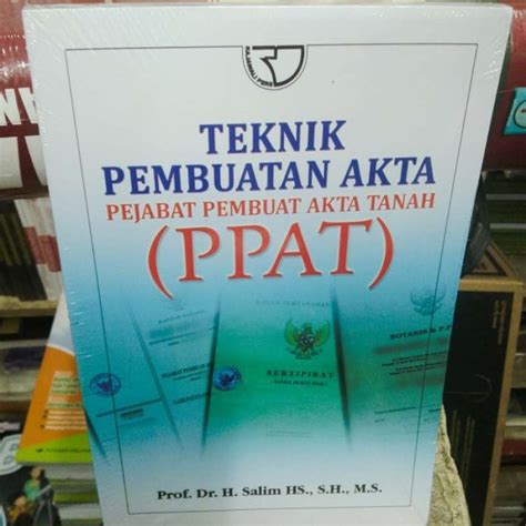 Jual Teknik Pembuatan Akta Pejabat Pembuatan Akta Tanah Ppat Prof Dr