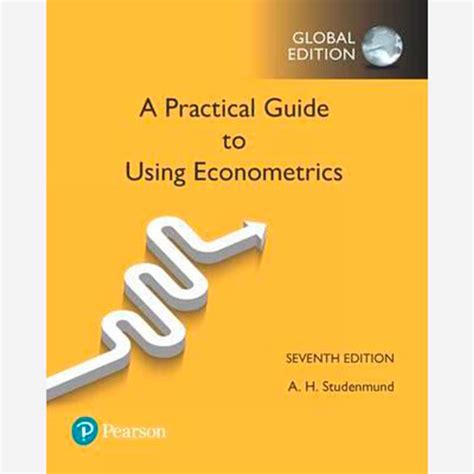 Using Econometrics: A Practical Guide (7th Edition) A. H. Studenmund