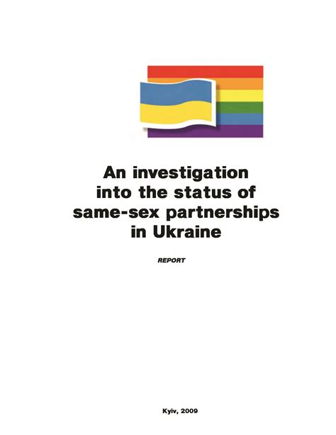 An Investigation Into The Status Of Same Sex Partnerships In Ukraine LGBT Human Rights NASH