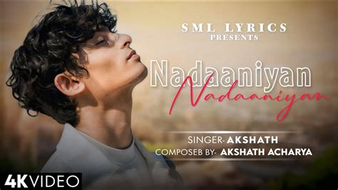 Nadaaniyan Lyrics Akshath Aisha Ahmed Abhishek Ghatak Youtube