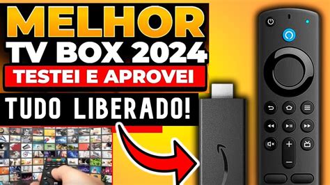 Melhor Tv Box Sem Mensalidade Tv Box Tudo Liberado Melhor Tv Box