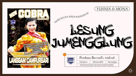 mona ochan ft yusnia p lesung jumengglung  cobra jandhut vol