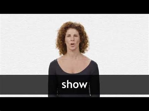 SHOW - Definition & Translations | Collins English Dictionary