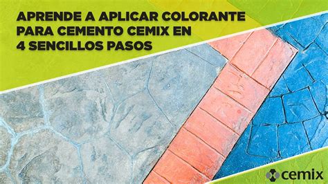 Aprende A Aplicar Colorante Para Cemento Cemix En 4 Sencillos Pasos Youtube