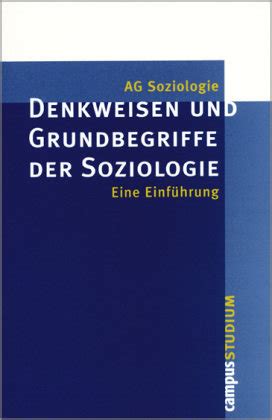 Denkweisen Und Grundbegriffe Der Soziologie Campus Verlag Gmbh